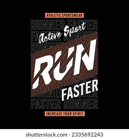 Runner faster slogan t-shirt and poster vintage design, graphic typography, vector illustration