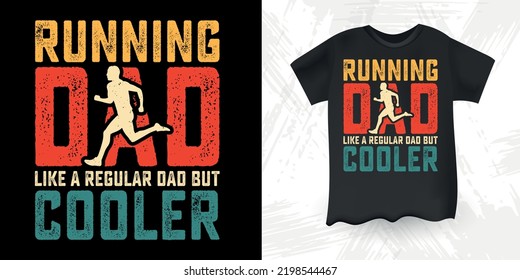 Corriendo a papá como un padre normal pero un padre gracioso más frío adoraba el día del padre vintage retro con el diseño de camisetas