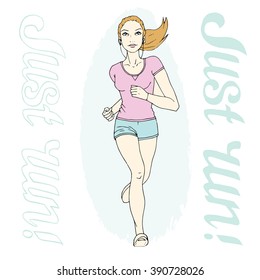 Running girl. Just run. Motivational and inspirational illustration. Lettering.
