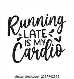 correr tarde es mi fondo cardio citas positivas inspiradoras, motivacionales, tipográficas, diseño de letras