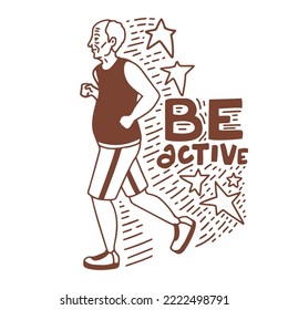 Running Old Man. Motivational Composition in Doodle Style for Fliers Ads Banners Posters. Vector Illustration