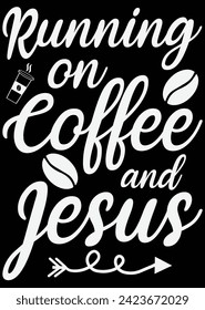
Running On Coffee And Jesus eps cut file for cutting machine