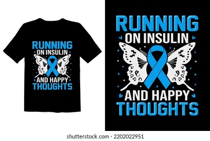 Running on Insulin And Happy Thoughts