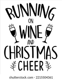 Running on wine and Christmas cheer Happy Halloween shirt print template, Pumpkin Fall Witches Halloween Costume shirt design