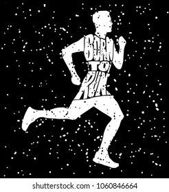 Running quote. Hand drawn vintage illustration with hand-lettering. This illustration can be used as a print on t-shirts and bags, stationary or as a poster.