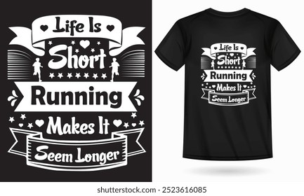 "Running t-shirt design for men, featuring bold and energetic typography, perfect for avid runners, marathoners, and track enthusiasts. This design is crafted to motivate and inspire, making it an exc