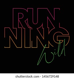 RUNNING WILD,Graphic design print t-shirts design vector