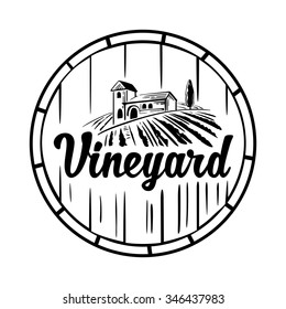 Rural landscape with villa, vineyard, wooden barrel, fields and hills. Engraving vintage vector black illustration. Isolated on white background. Hand drawn design element for label and poster
