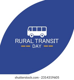 rural transit day slogan, typography graphic design, vektor illustration, for t-shirt, background, web background, poster and more.