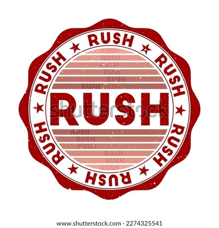 Rush badge. Grunge word round stamp with texture in Cacodemon Red color theme. Vintage style geometric rush seal with gradient stripes. Elegant vector illustration.