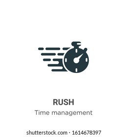 Rush Glyph Icon Vector On White Background. Flat Vector Rush Icon Symbol Sign From Modern Time Management Collection For Mobile Concept And Web Apps Design.