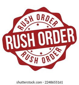 Rush order label or stamp on white background, vector illustration