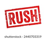 RUSH - a sudden increase or surge in activity, often involving a large number of people or things, text concept stamp