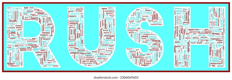 RUSH text filled with related keywords of various sizes. Rush word cloud. Superb vector illustration.