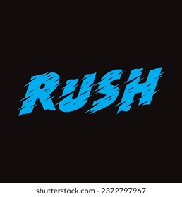 rush text on black background.