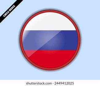 Russia flag circle badge, vector design, oval Russia emblem, rounded sign with reflection, patriotism and trade concept, logo with country flag