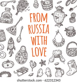 From Russia with love. Hand drawn vector illustration. Bagel, vodka, matrioshka, valenki, balalaika, samovar, ear-flap. Can be used for sticker, label, badge, card, concept.