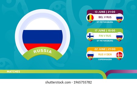 russia national team Schedule matches in the final stage at the 2020 Football Championship. Vector illustration of football euro 2020 matches.