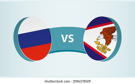 Russia versus American Samoa, team sports competition concept. Round flag of countries.