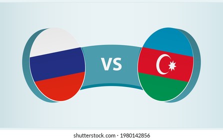 Russia versus Azerbaijan, team sports competition concept. Round flag of countries.