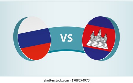 Russia versus Cambodia, team sports competition concept. Round flag of countries.