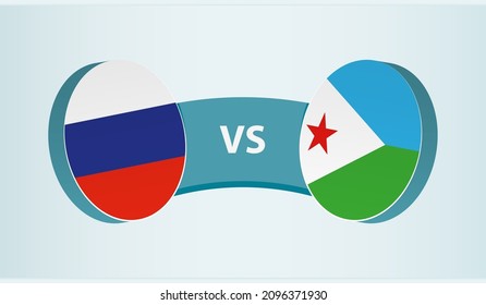 Russia versus Djibouti, team sports competition concept. Round flag of countries.