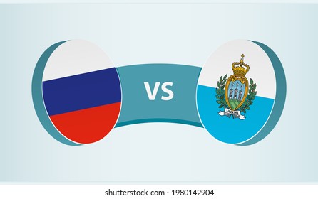 Russia versus San Marino, team sports competition concept. Round flag of countries.