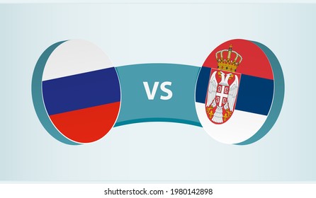 Russia versus Serbia, team sports competition concept. Round flag of countries.