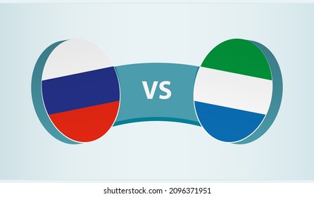 Russia versus Sierra Leone, team sports competition concept. Round flag of countries.
