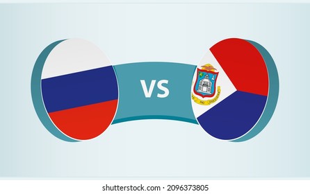 Russia versus Sint Maarten, team sports competition concept. Round flag of countries.