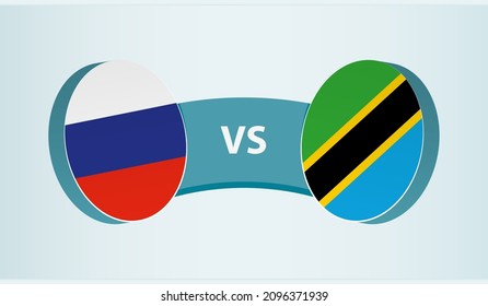 Russia versus Tanzania, team sports competition concept. Round flag of countries.
