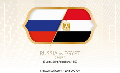 Russia vs Egypt, Group A. Football competition, Saint Petersburg. On beige soccer background.