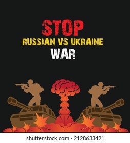 Russia vs Ukraine. Stop war. War between Russian and Ukraine. Template for background, banner, card, poster. vector illustration.