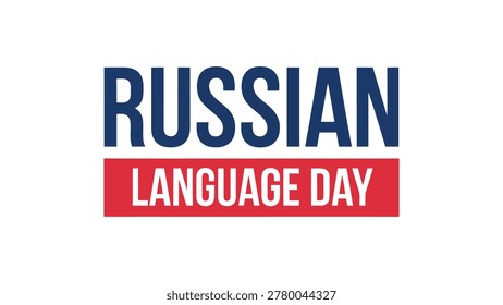 russian language day typography banner design with modern text layout educational cultural celebration vector illustration for international language awareness event