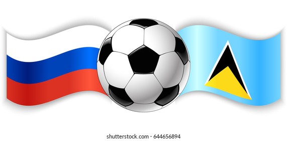 Russian and Saint Lucian wavy flags with football ball. Russia combined with Saint Lucia isolated on white. Football match or international sport competition concept.