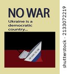 Russian ship, democratic Ukraine, poster for rallies