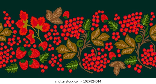 Russian style floral print. Seamless vector border with strawberries, rowan and leaves on green background. Design for textile, cards, banners.