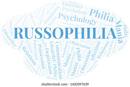 Russophilia Word Cloud. Type Of Philia.