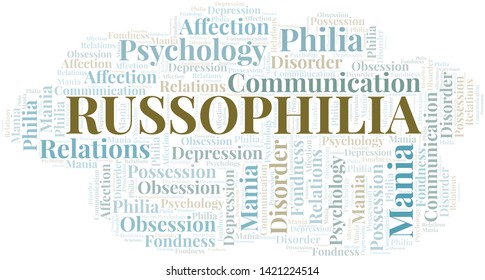 Russophilia Word Cloud. Type Of Philia.