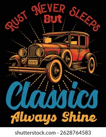 Rust Never Sleeps But Classics Always Shine 7 Graphic Design