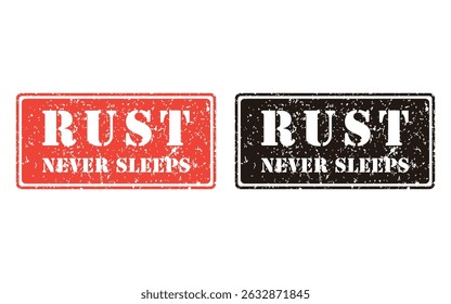 rust never sleeps grunge stamp design, vector, isolated on transparent background