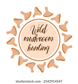 Rustic circle label with wild mushrooms arranged around text space, perfect for autumn, organic foraging themes, and forest-inspired culinary or nature illustrations.