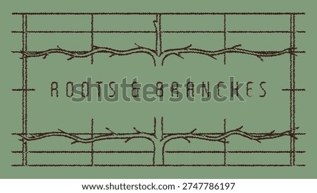 Rustic stitched frame label with roots and branches text and sketchy border lines