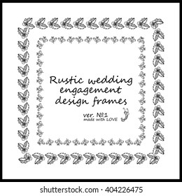 Rustic wedding or engagement frames. Decorative vector set of elements for design: Herbal, forest, flower, grass, leaves, berry. Black and white lace. Sketch, vintage, line art style. Ver.