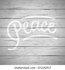 Rustic wood background with hand drawn lettering slogan. Vector illustration.