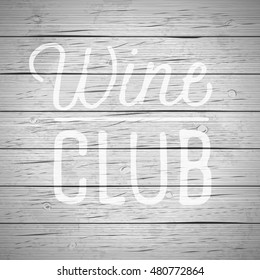 Rustic wood background with hand drawn lettering slogan for food and drinks. Vector illustration.