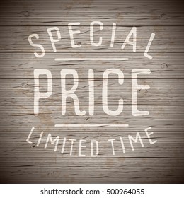 Rustic wood background with hand drawn lettering slogan for retail. Vector illustration.