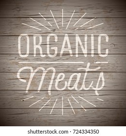 Rustic wood background with hand drawn lettering slogan for food and drinks. Vector illustration.