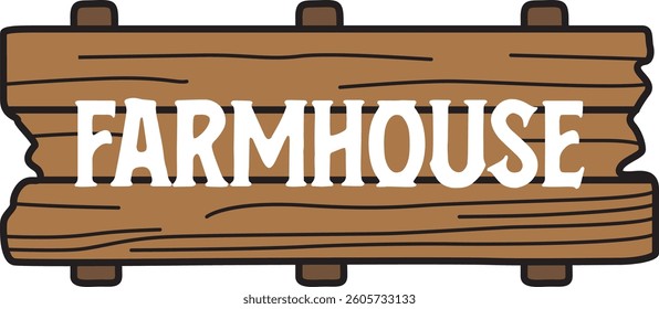 Rustic wooden sign with bold farmhouse text and a handcrafted feel, ideal for cozy home visuals, rural themes, and vintage-inspired projects.
