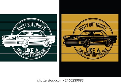Rusty but trusty, like A fine wine vintage car vintage t shirt design and graphics design